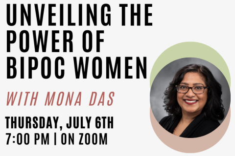 Unveiling the Power of BIPOC Women with Mona Das