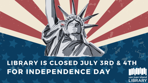 Library is Closed July 3rd and 4th for Independence Day